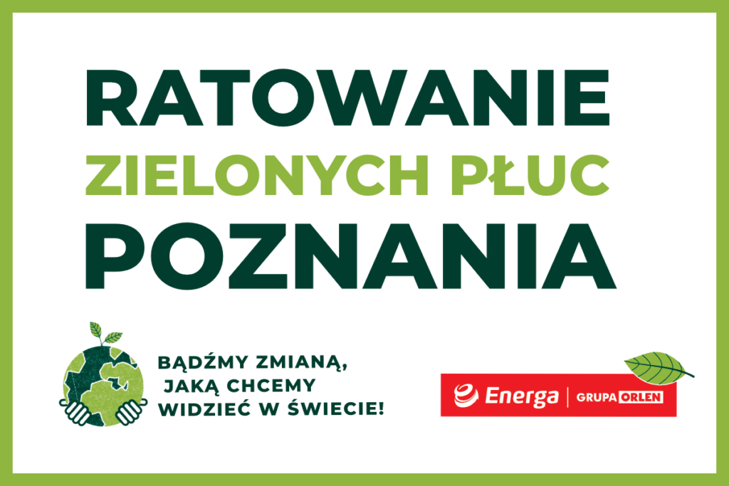 Ratujemy Zielone Płuca Poznania